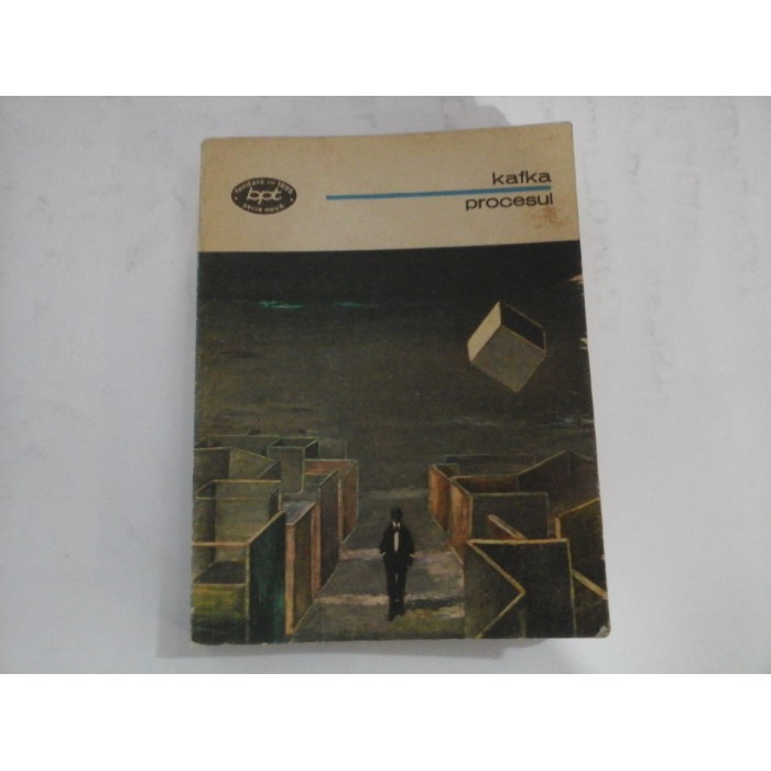     PROCESUL  (roman)  -   Franz  KAFKA  -  Bucuresti, 1977